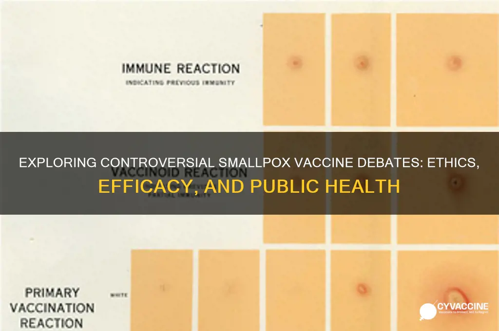 what are some debate topics associated with vaccine smallpox