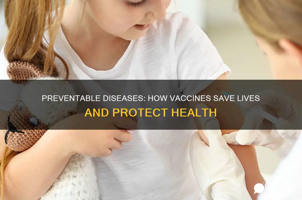 what are some diseases that are preventable by vaccines