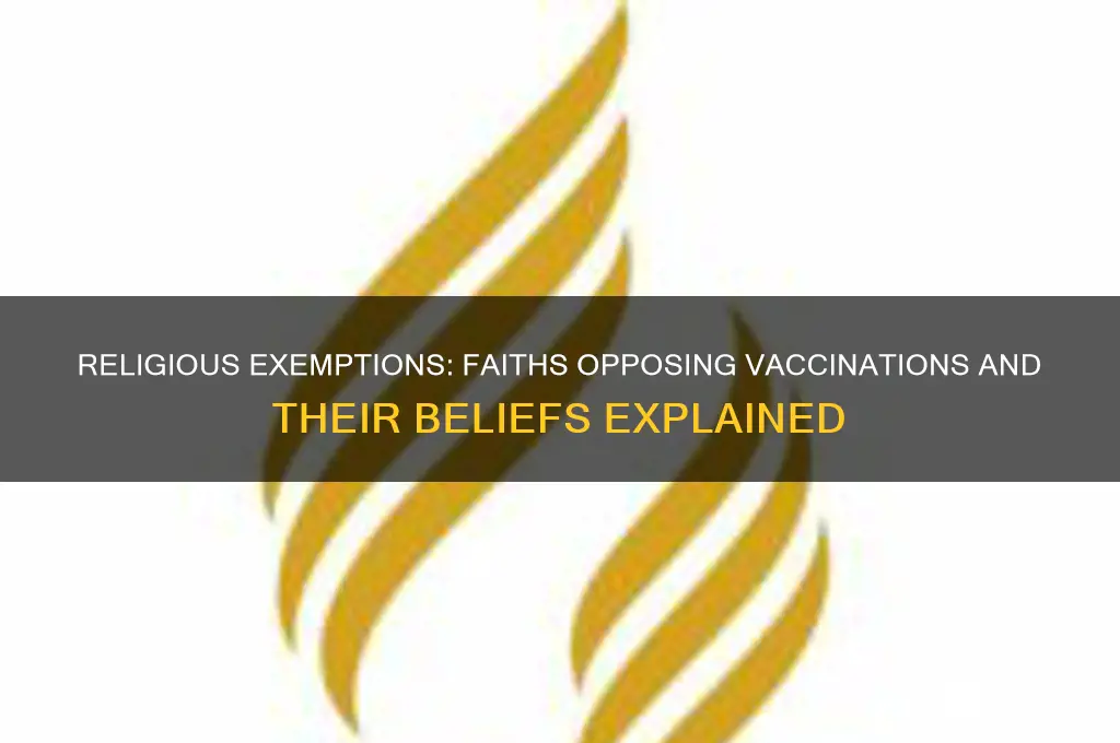 what are some religions that say no to vaccinations