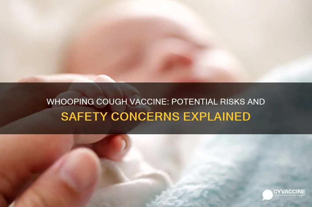 what are the dangers of whooping cough vaccine