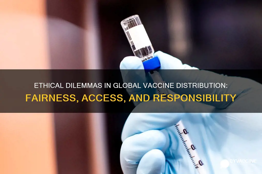 what are the ethical considerations in vaccine distribution