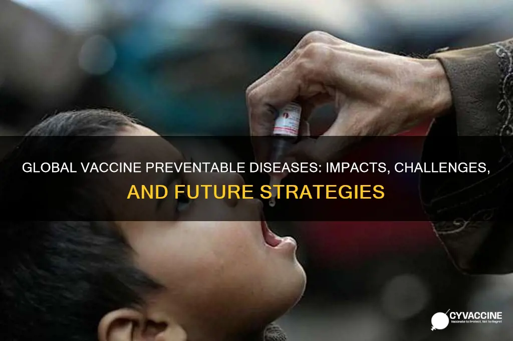what are the global implications for vaccine preventable diseases