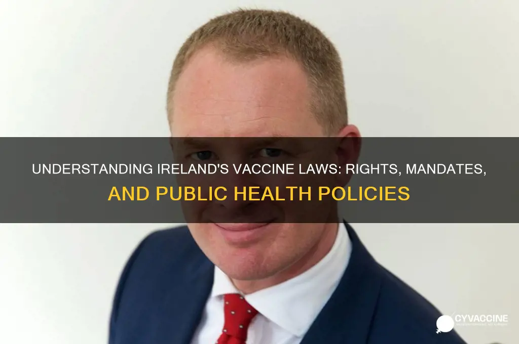 what are the laws in ireland for vaccines