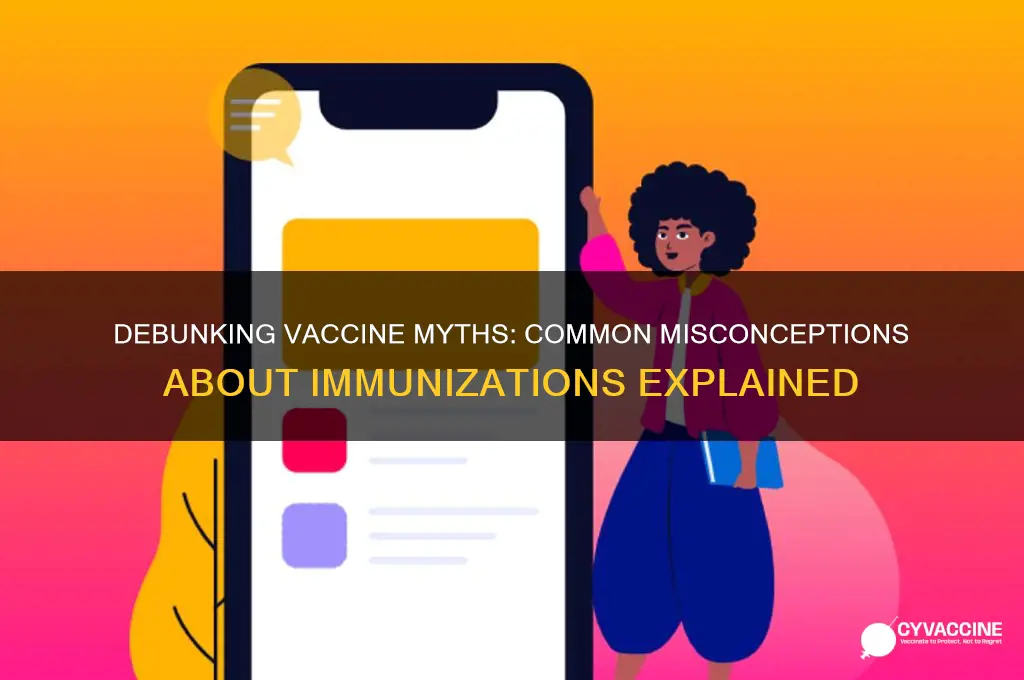 what are the most common misconceptions about vaccines