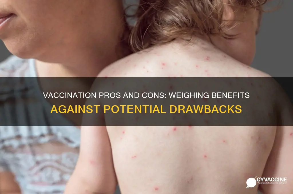 what are the positives and negatives of being vaccinated