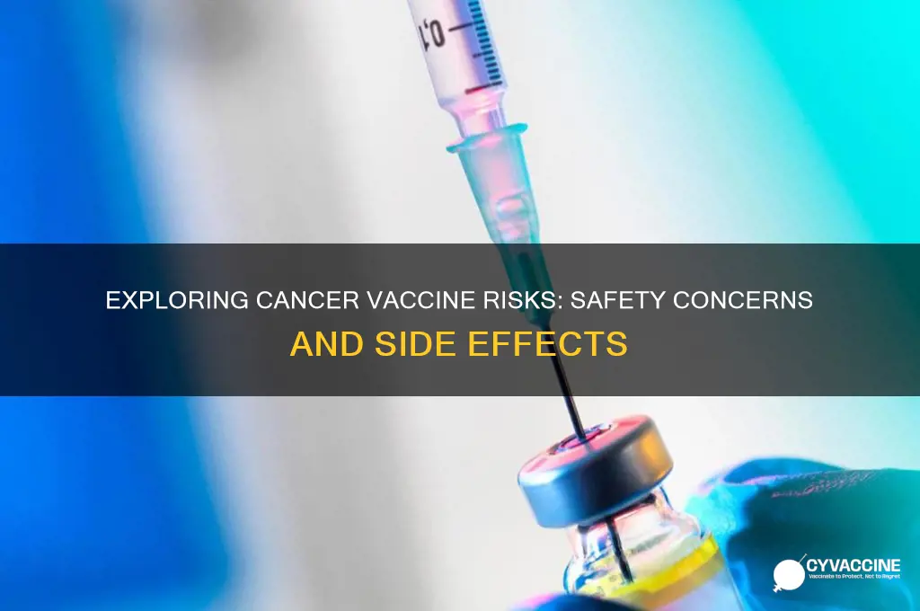 what are the potential risks of cancer vaccines