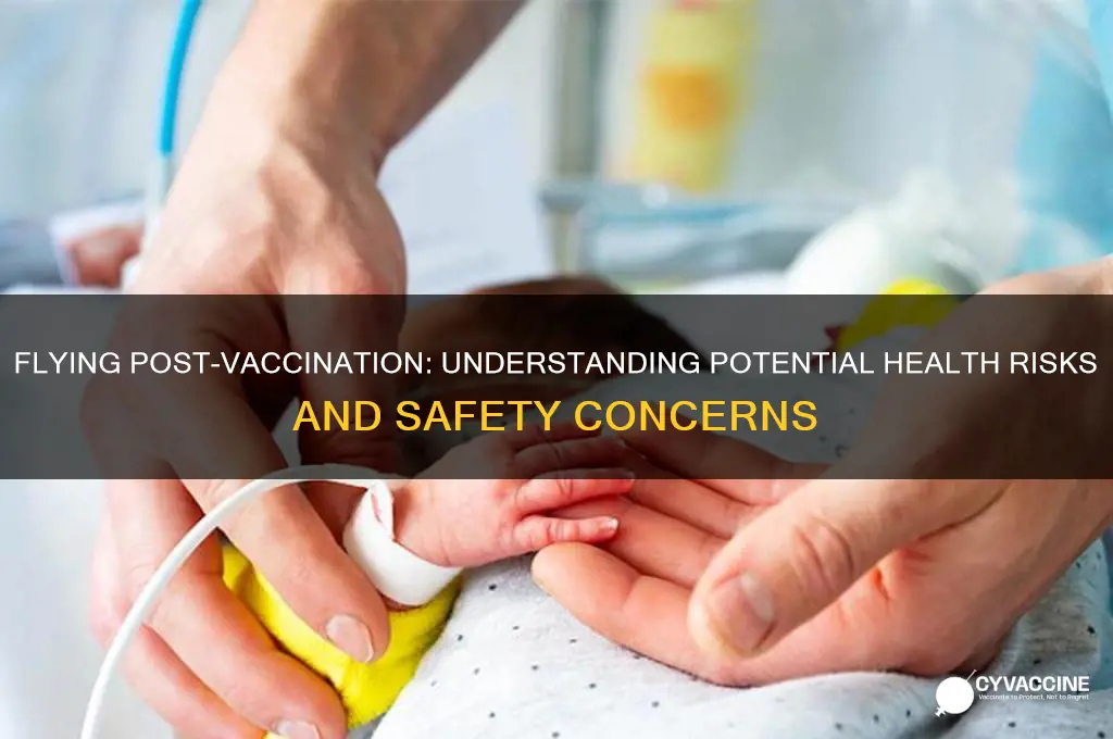 what are the risks of flying after being vaccinated