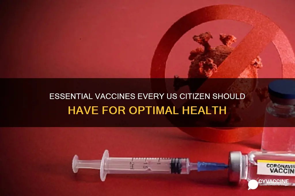 what are the vaccines us citizen must have