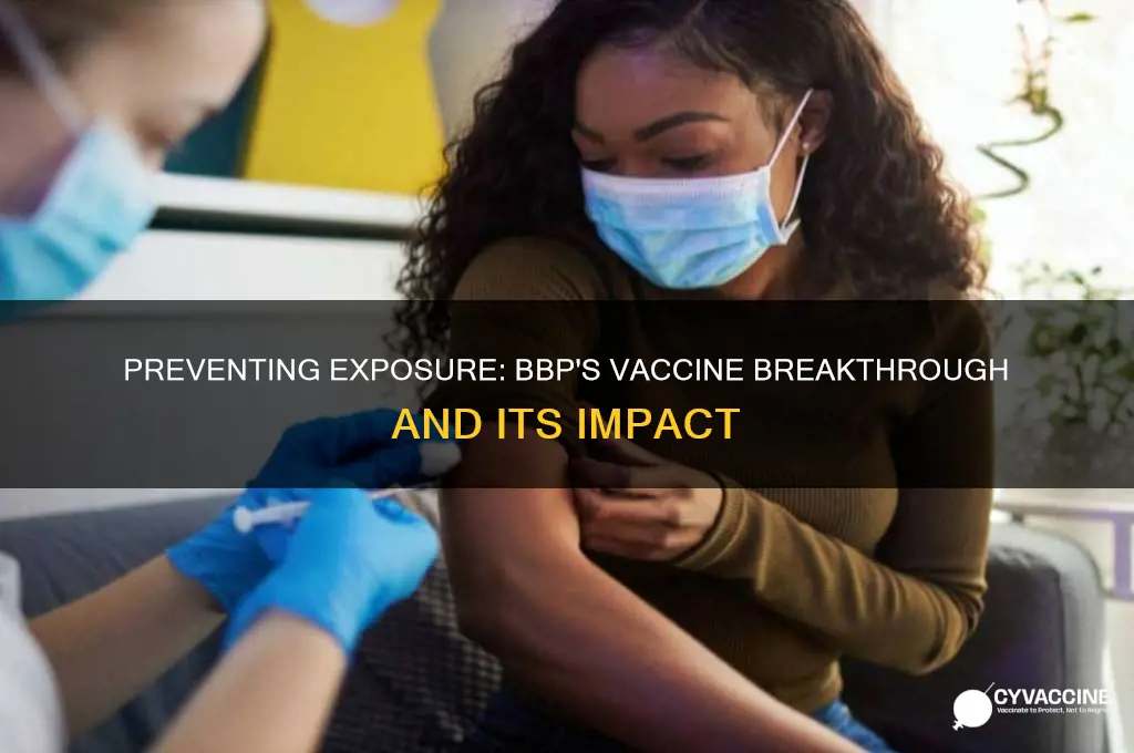 what bbp has a vaccine for a preventive of exposure