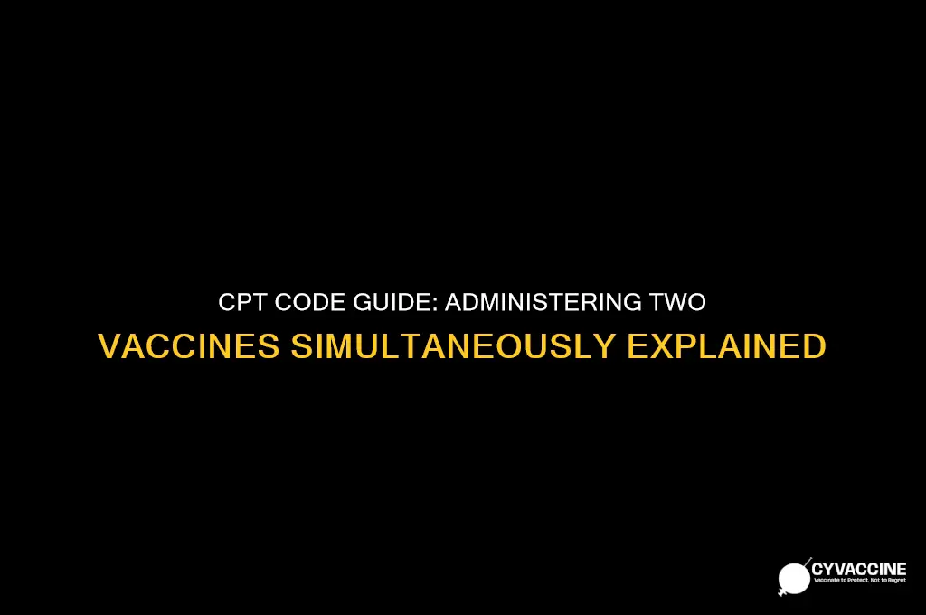 what cpt code for adminsition of two vaccines