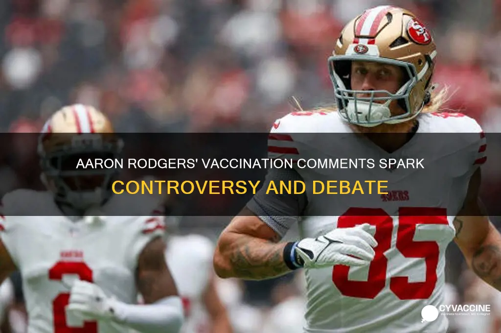 what did aaron rogers say about being vaccinated