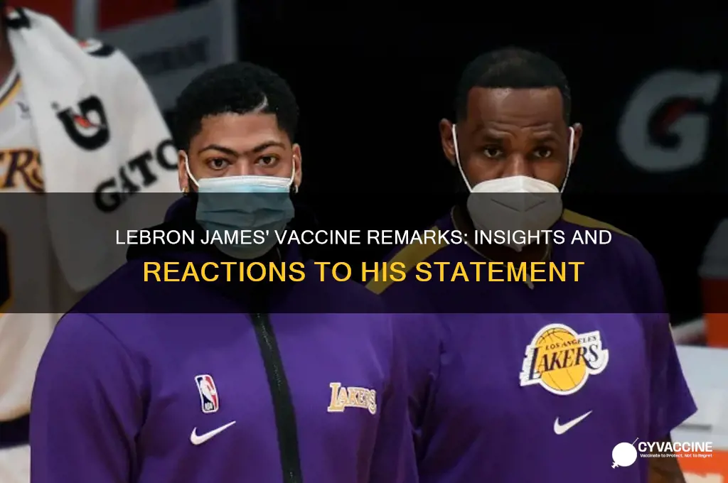 what did lebron james say about the vaccine