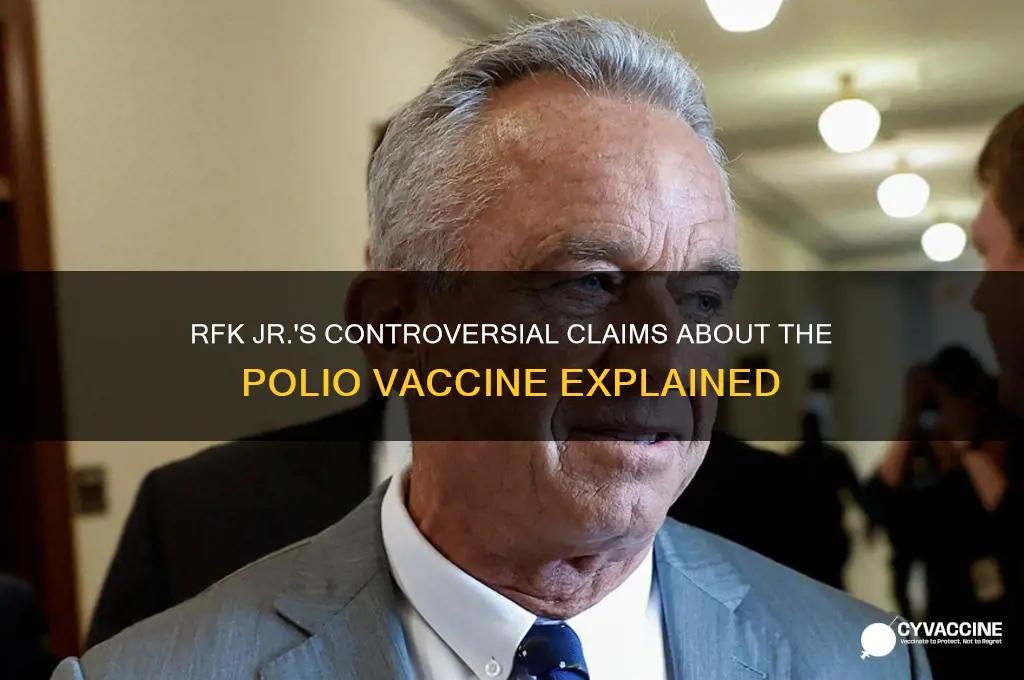 what did rfk jr say about polio vaccine