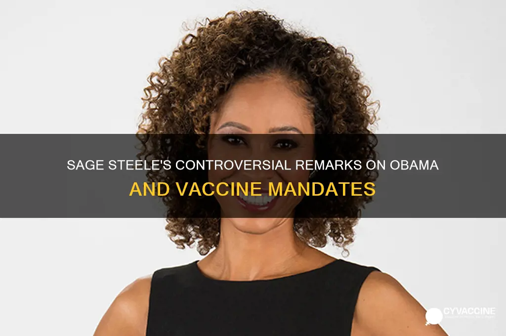 what did sage steele say about obama and vaccines