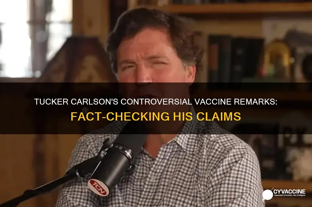 what did tucker carlson say about the vaccine