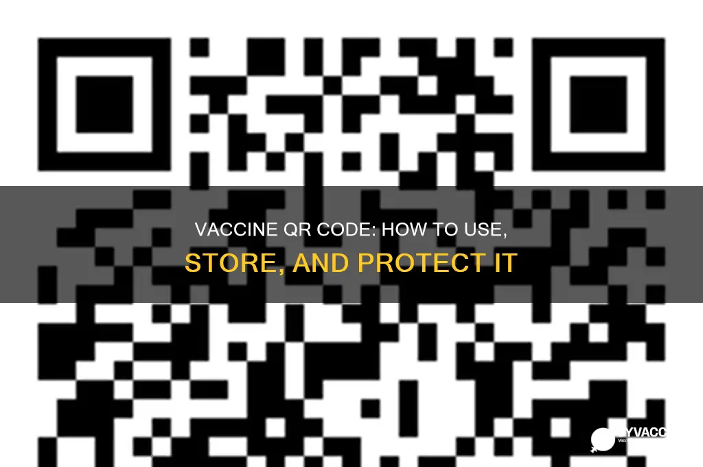 what do i do with my vaccine qr code