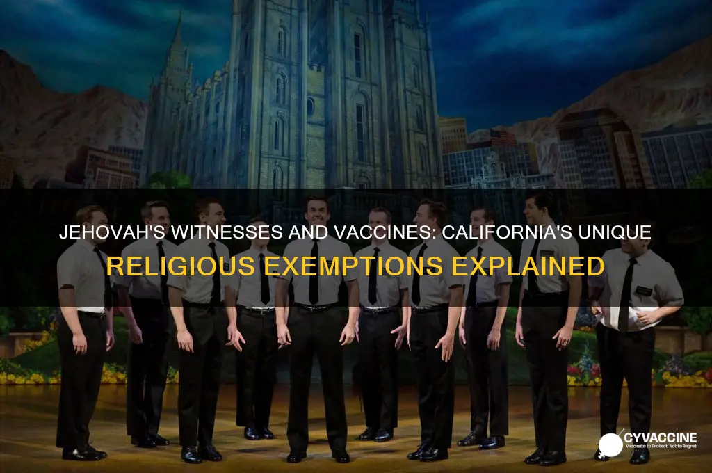what do jehovah witnesses do about vaccines in california