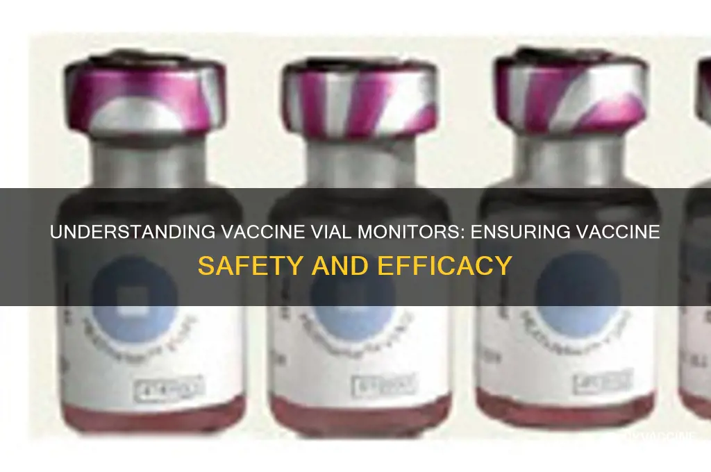 what do you mean by vaccine vial monitor
