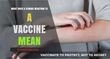 Vaccine Reactions: What Do They Mean?