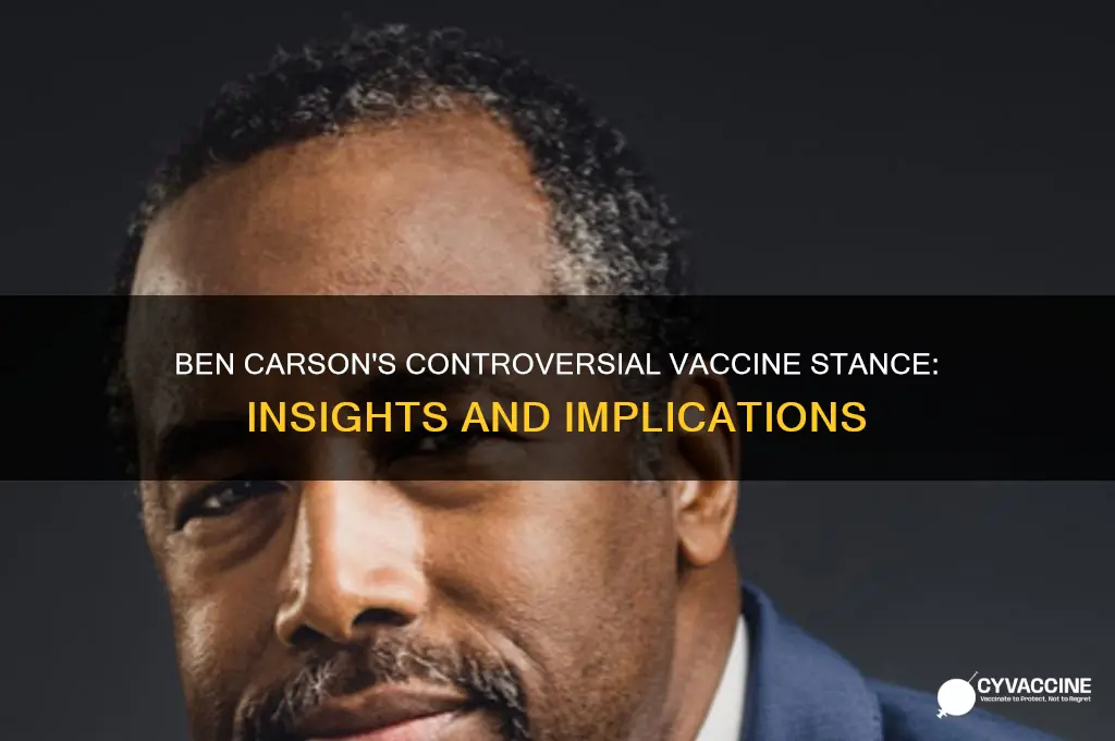 what does ben carson say about the vaccine