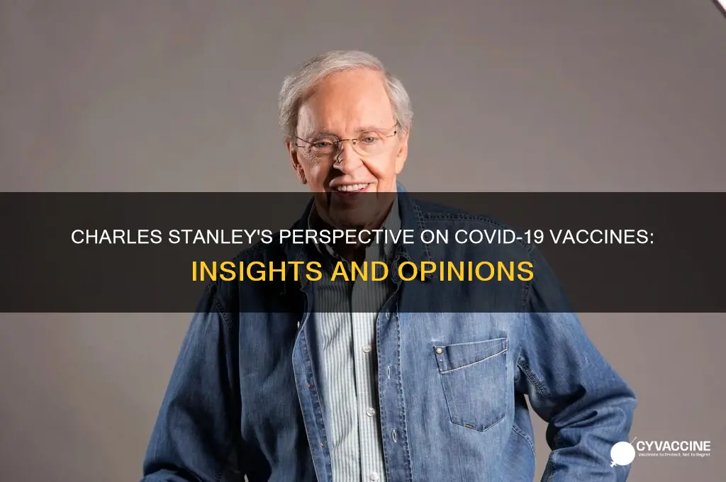 what does charles stanley say about the vaccine