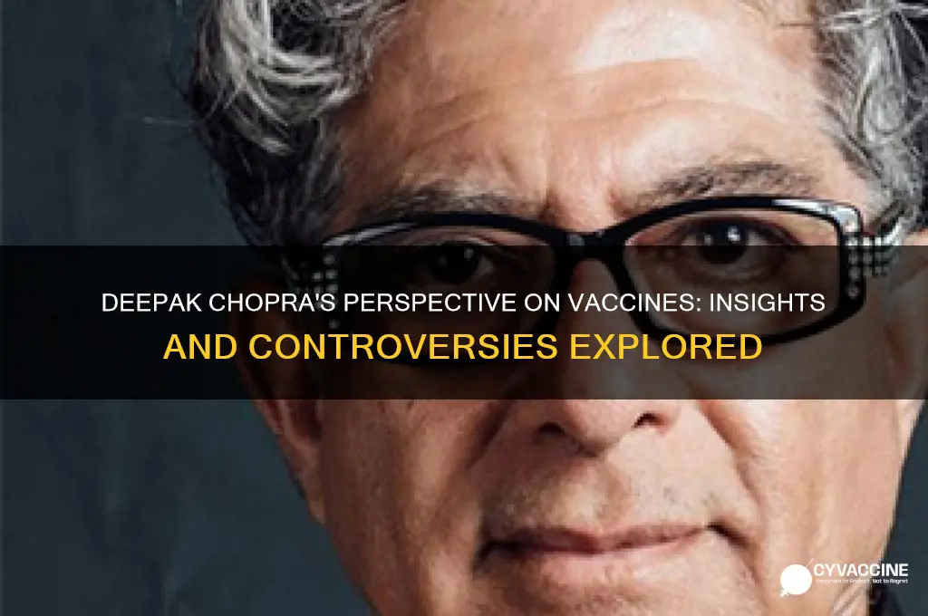 what does deepak chopra say about the vaccine
