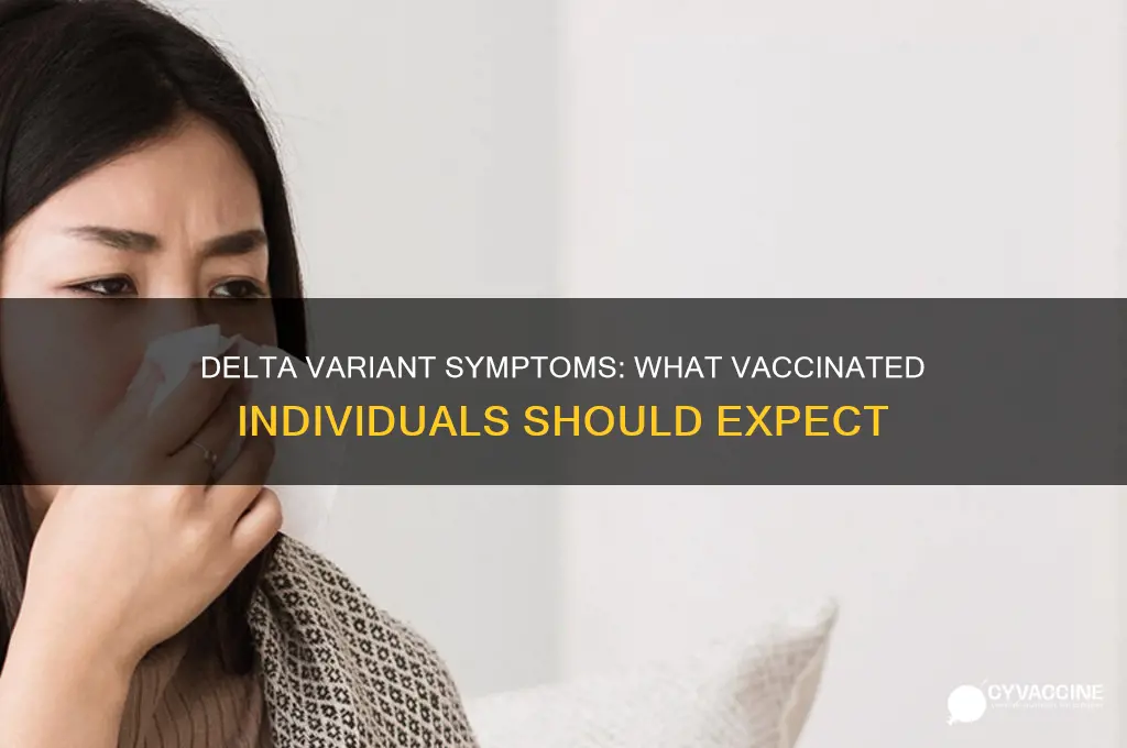 what does delta variant feel like for vaccinated