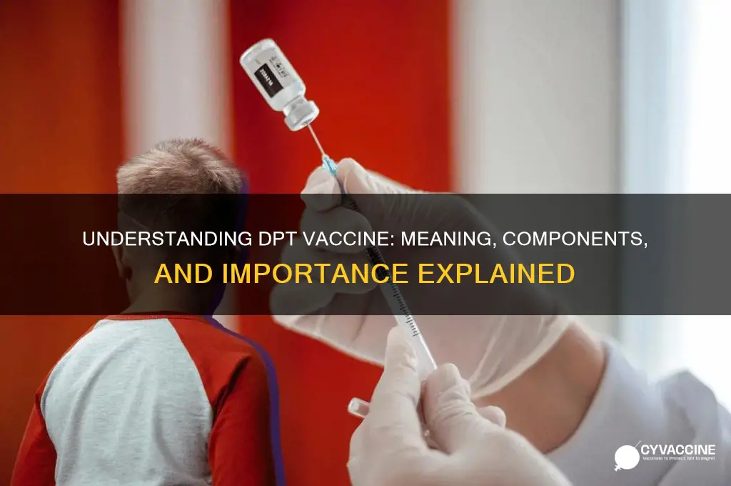 what does dpt vaccine stand for