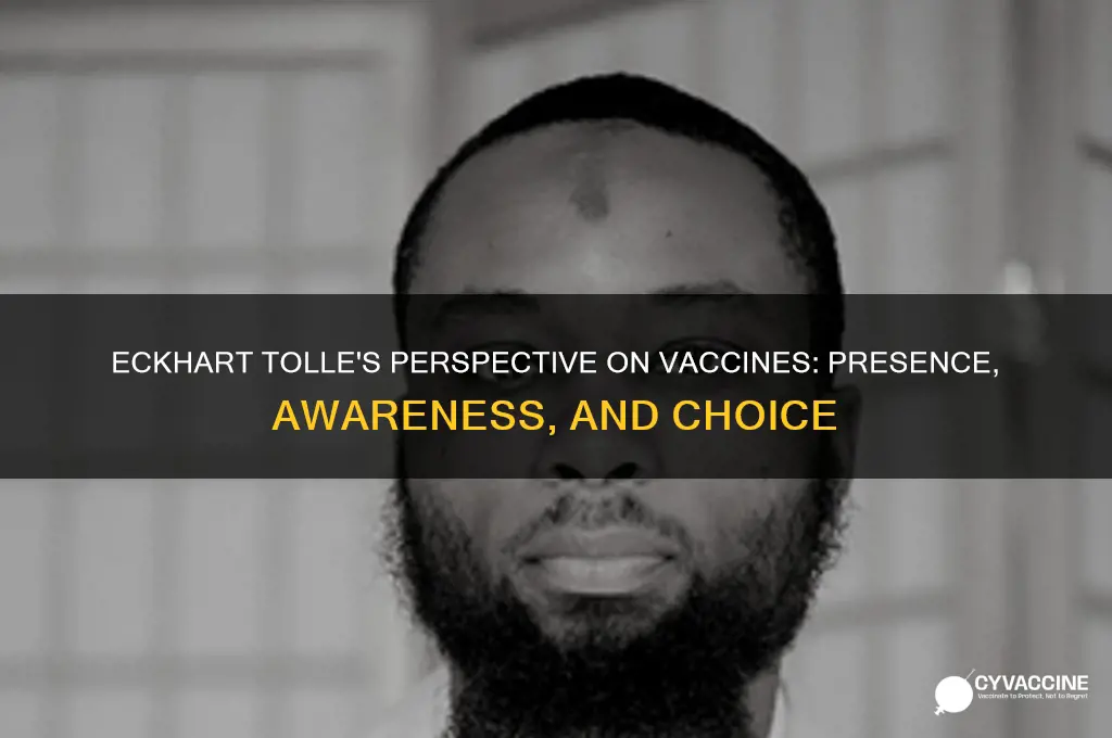 what does eckhart tolle say about the vaccine