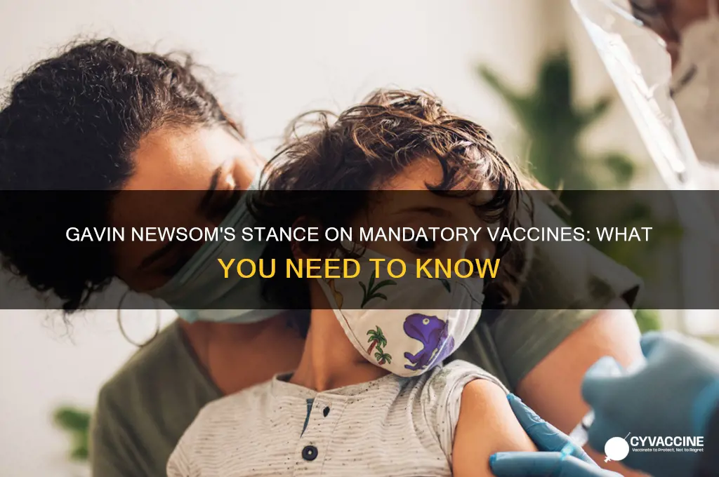what does gavin newsom say about mandatory vaccines