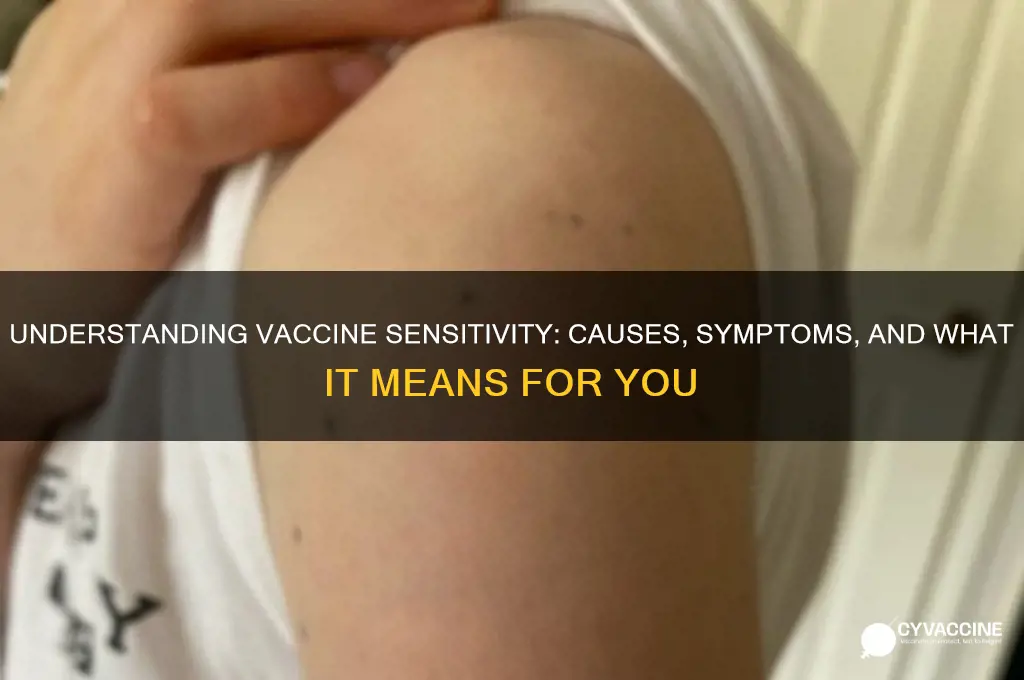 what does it mean if im sensetive to vaccines