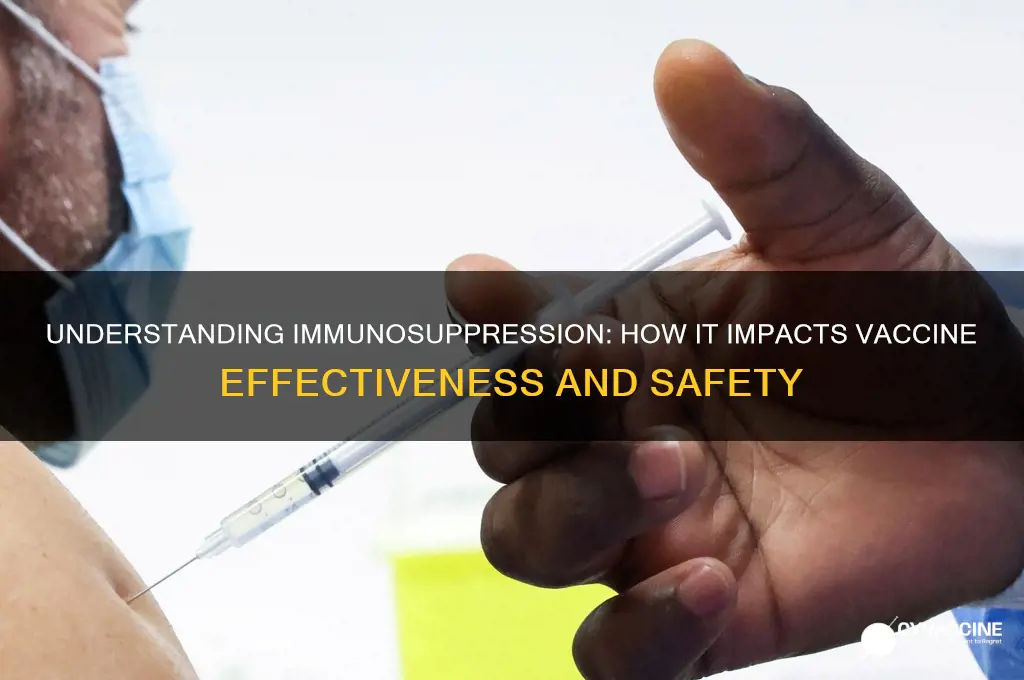 what does it mean to be immunosuppressed to vaccine