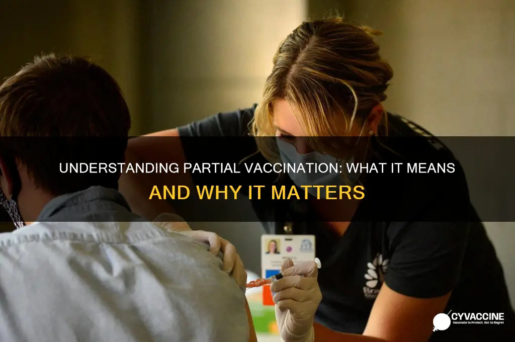 what does it mean to be partially vaccinated