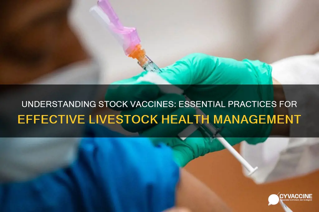 what does it mean to practice stock vaccine