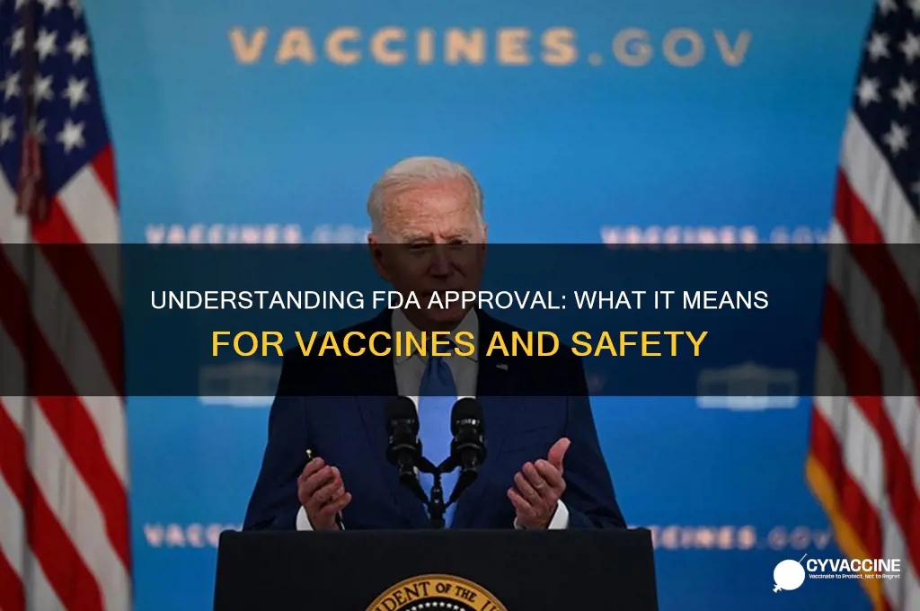 what does it mean when a vaccine is fda approved