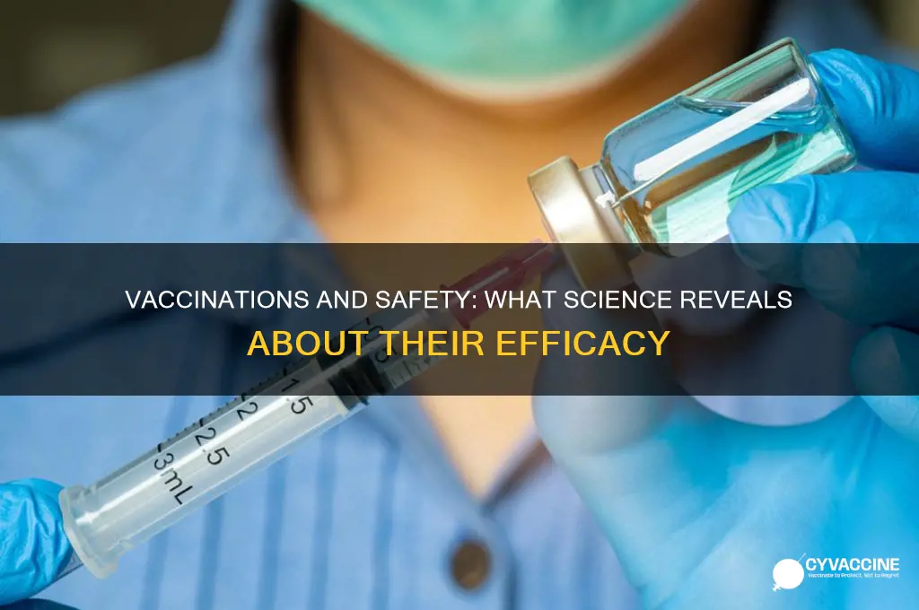 what does science say about vaccinations and safety