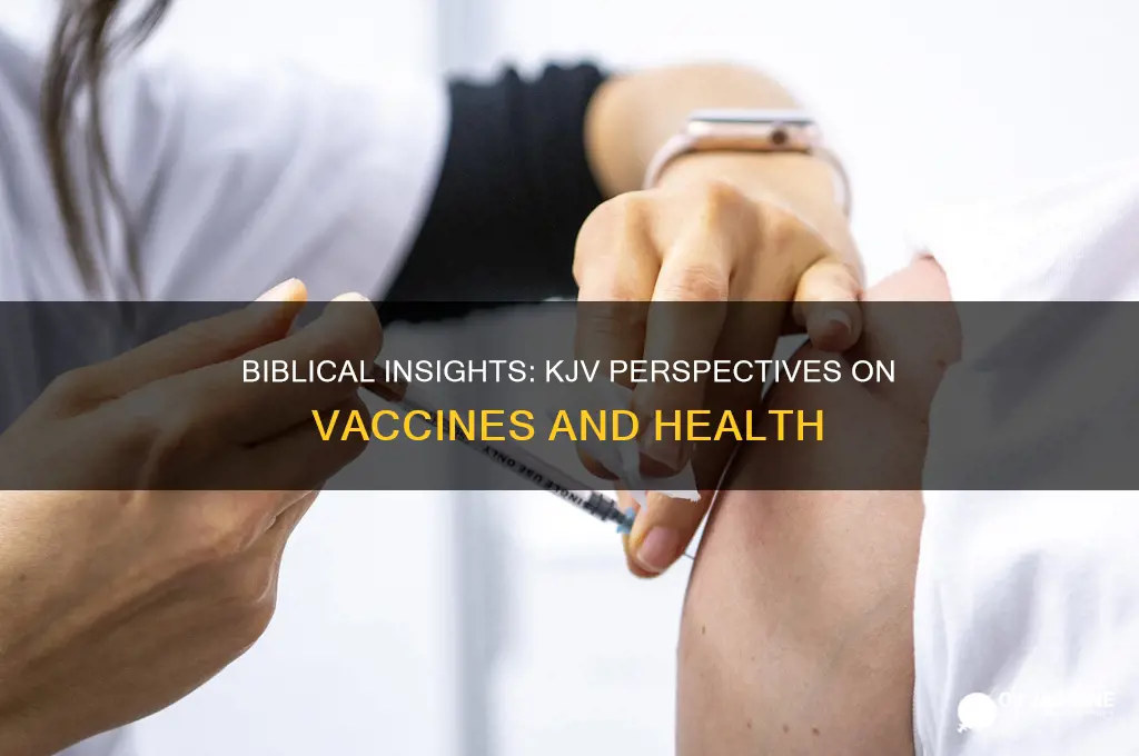 what does the bible say about vaccines kjv