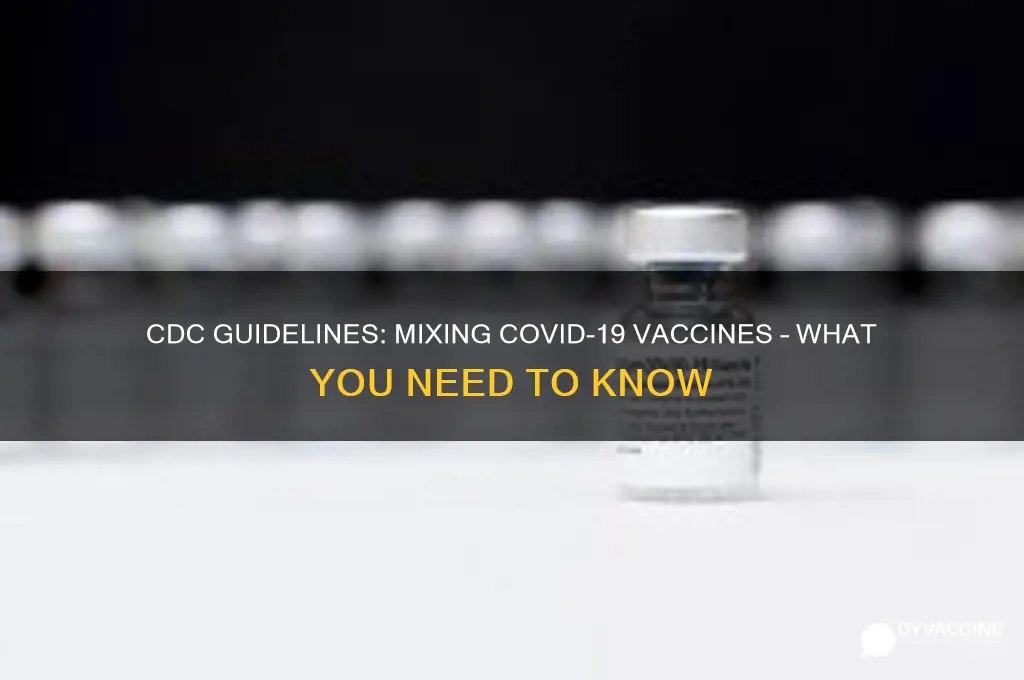 what does the cdc say about mixing vaccines