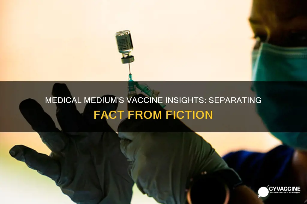 what does the medical medium say about vaccines
