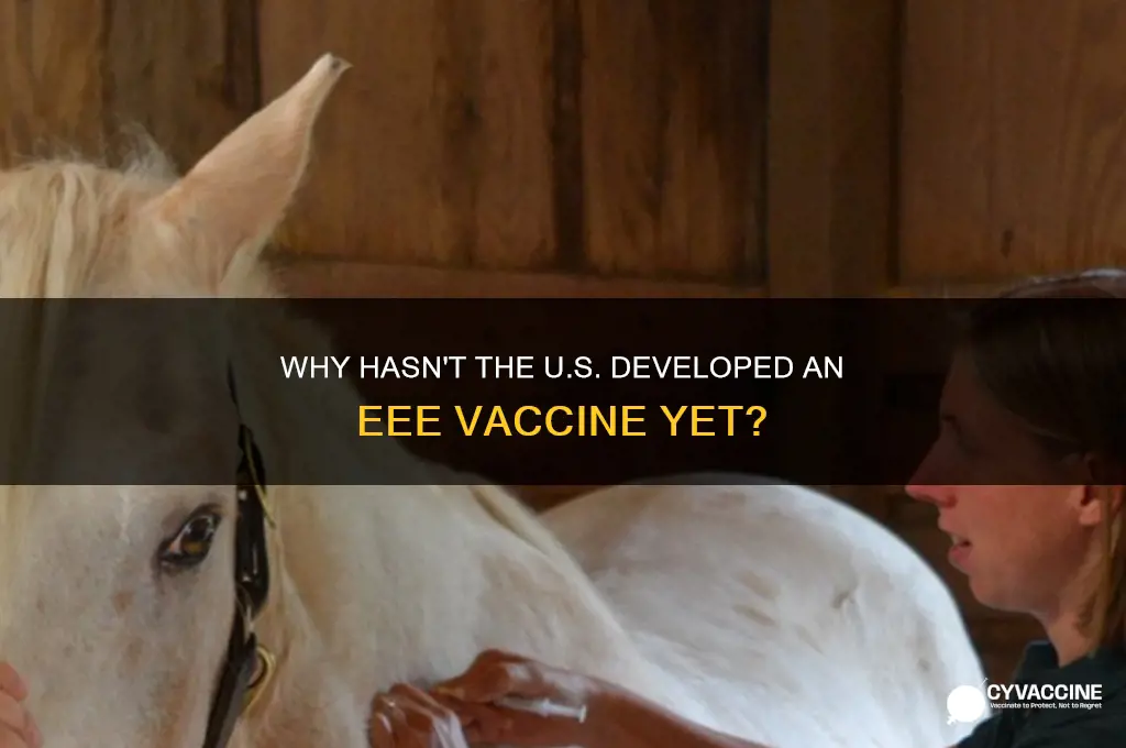 what does the us not develop a vaccine for eee