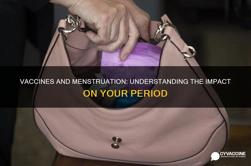 what does the vaccine do to your period
