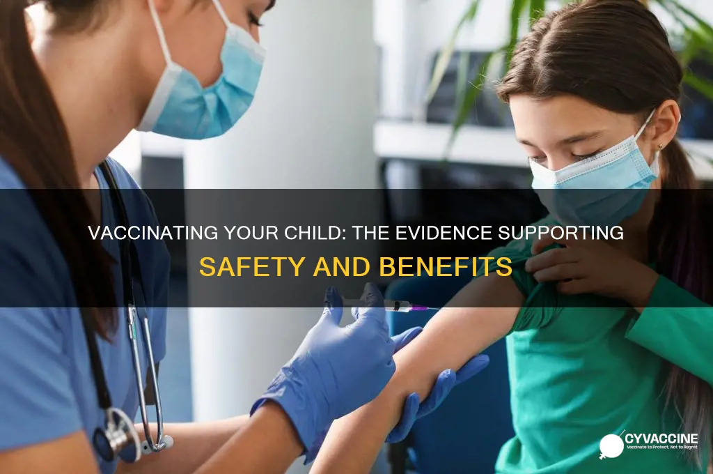 what evidence do we have that vaccinating your child