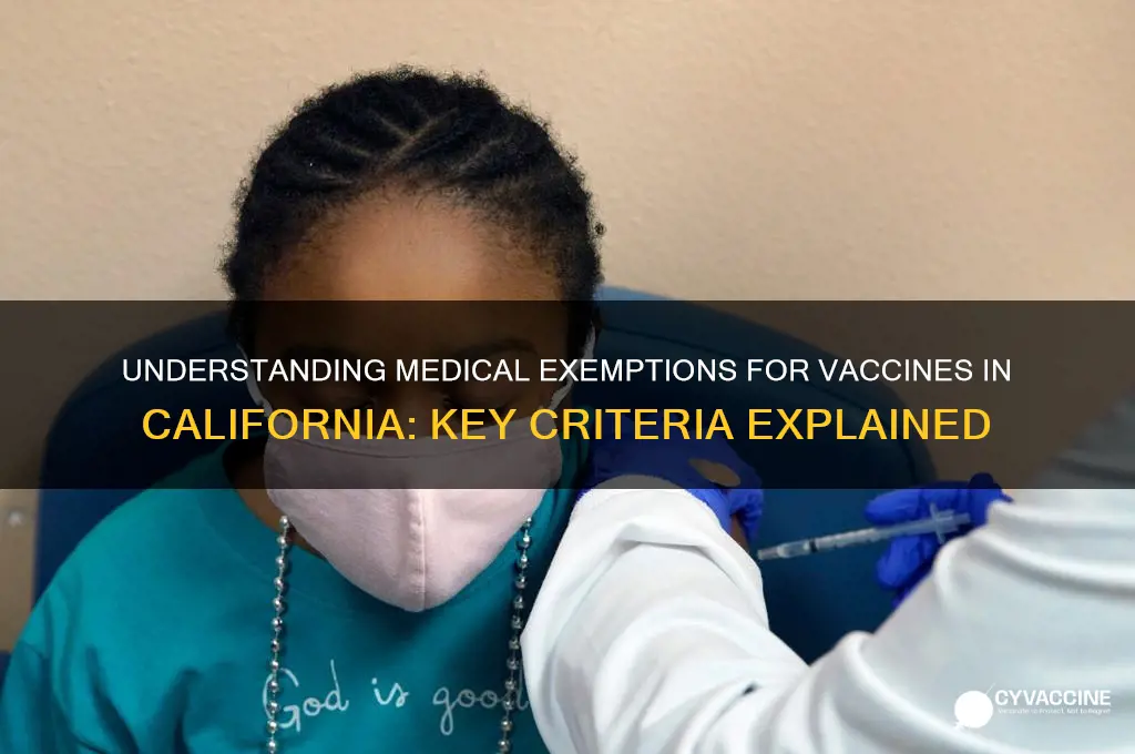 what garners a medical exemption from vaccines in california