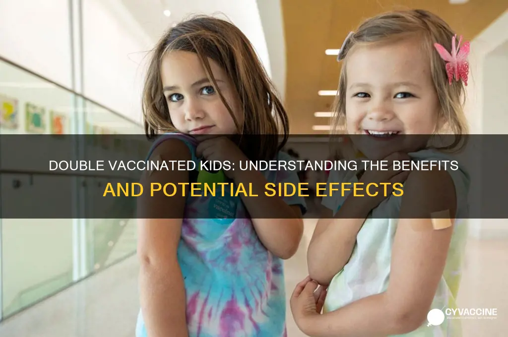 what happens if a child is double vaccinated