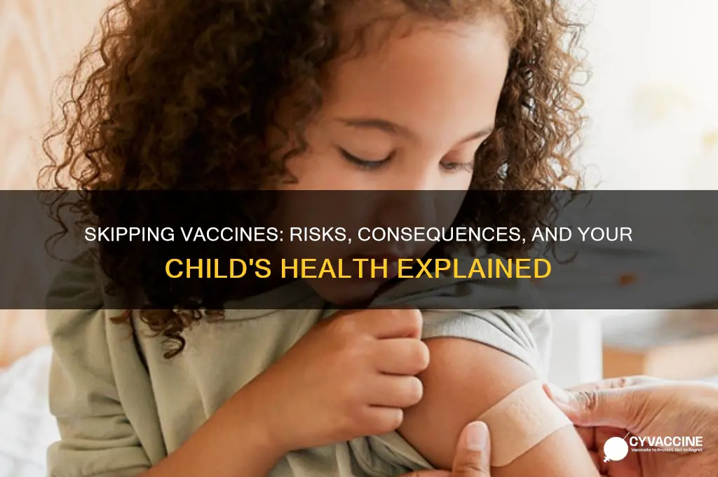 what happens if i don t vaccinate my child