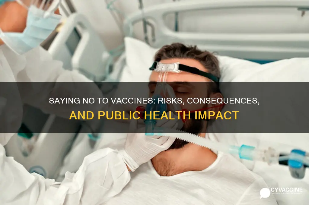 what happens if i say no to vaccines