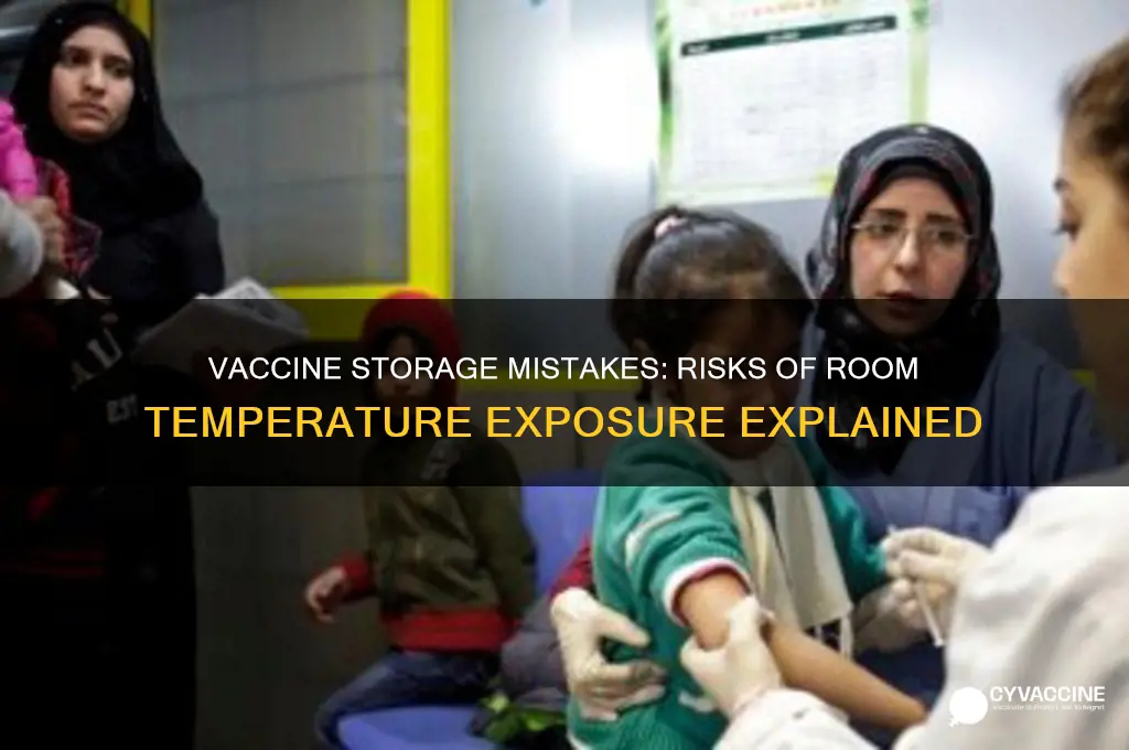 what happens if i store a vaccine at room temperature