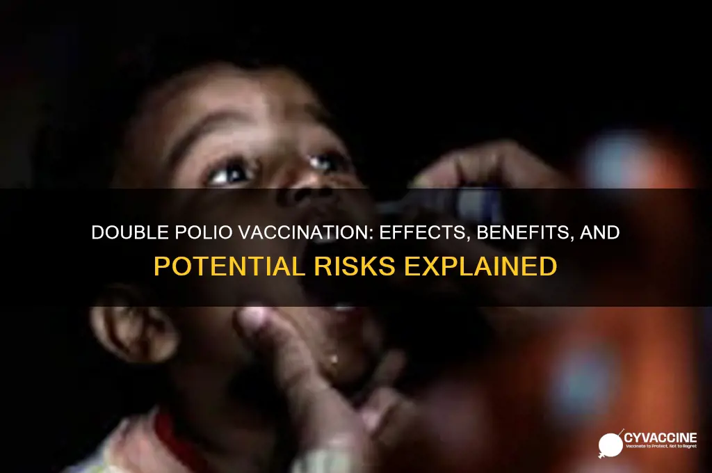 what happens if you have 2 polio vaccinations