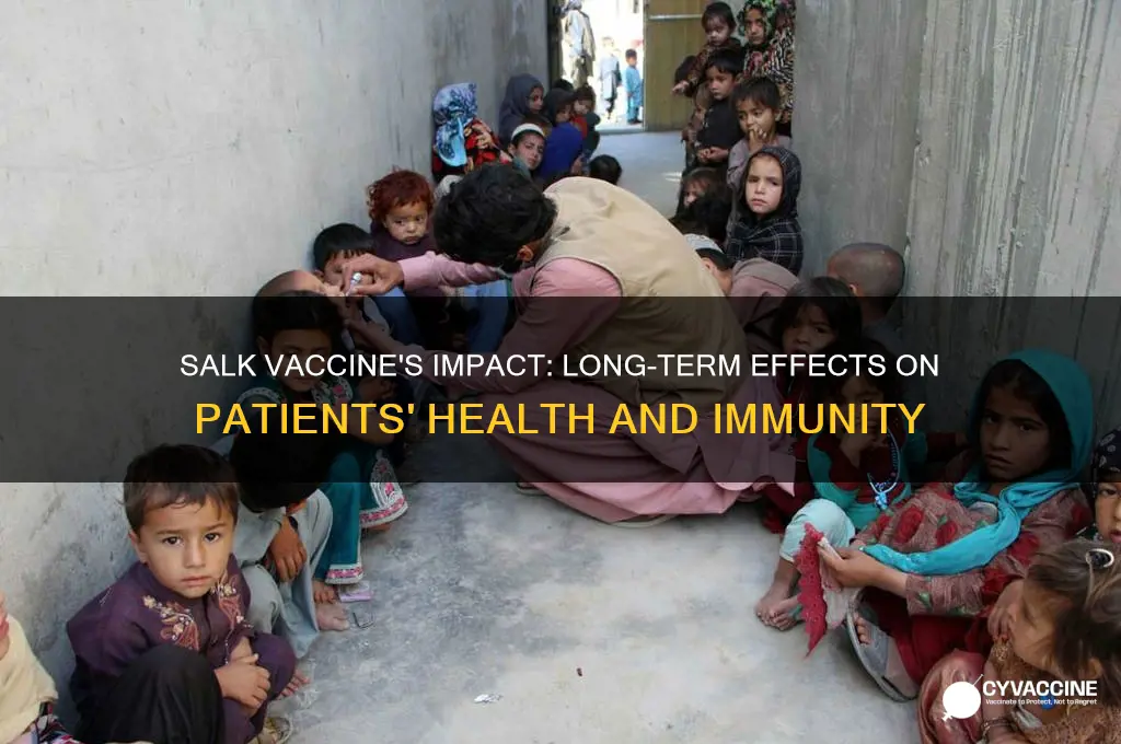 what happens to patients who receive the salk vaccine