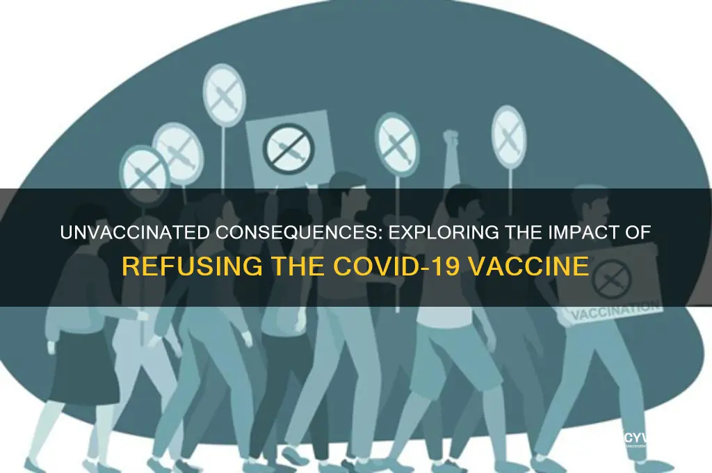 what happens to those who refuse the vaccine